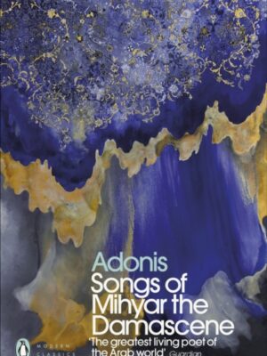 Songs of Mihyar the Damascene