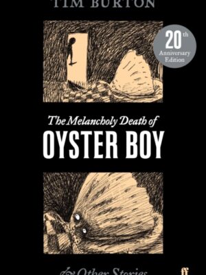 The Melancholy Death of Oyster Boy