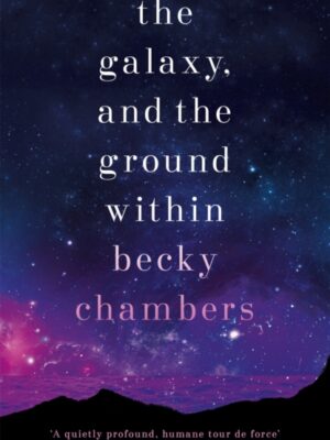 The Galaxy, and the Ground Within