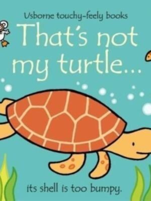 That's Not My Turtle...