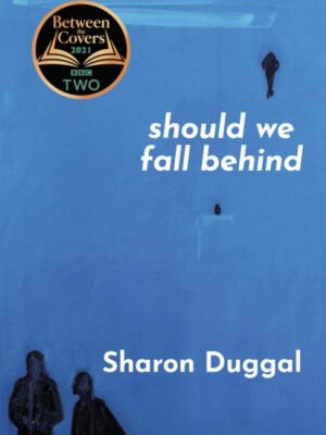 SHOULD WE FALL BEHIND -The BBC Two Between The Covers Book Club Choice