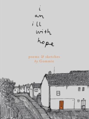 i am ill with hope
