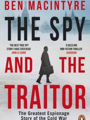 The Spy and the Traitor