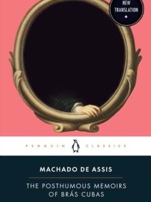 The Posthumous Memoirs of Bras Cubas