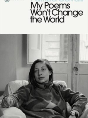 My Poems Won't Change the World