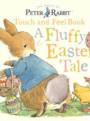 Peter Rabbit A Fluffy Easter Tale