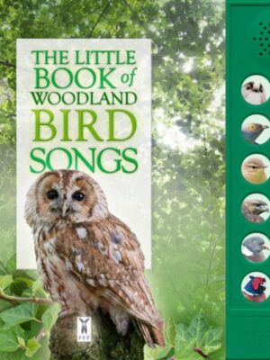 The Little Book of Woodland Bird Songs