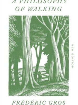 A Philosophy of Walking