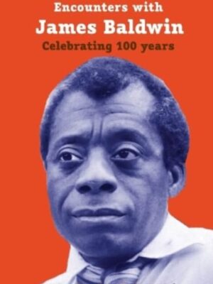 Encounters with James Baldwin