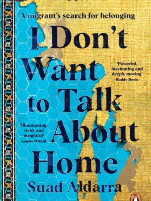 I Don't Want to Talk About Home