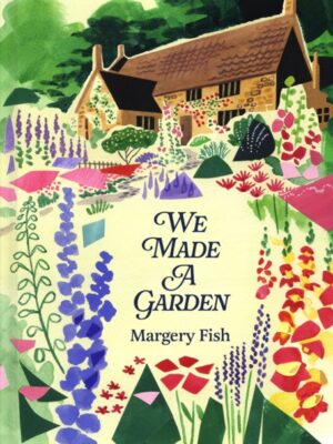 We Made a Garden