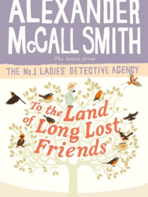 To the Land of Long Lost Friends