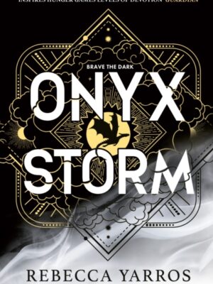 Onyx Storm : DISCOVER THE FOLLOW-UP TO THE GLOBAL PHENOMENONS, FOURTH WING AND IRON FLAME!
