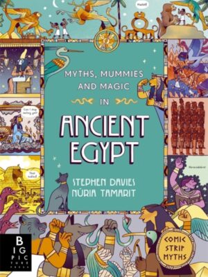 Myths, Mummies and Magic in Ancient Egypt
