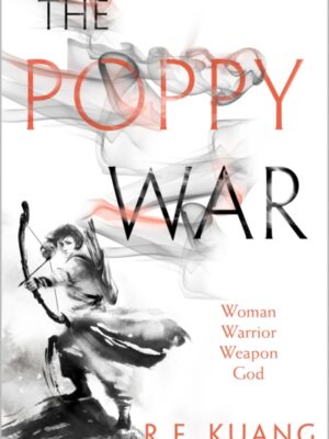 The Poppy War : Book 1