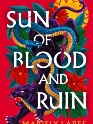 Sun of Blood and Ruin : Book 1