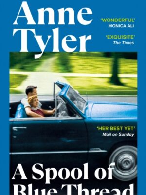 A Spool of Blue Thread : SHORTLISTED FOR THE BOOKER PRIZE 2015