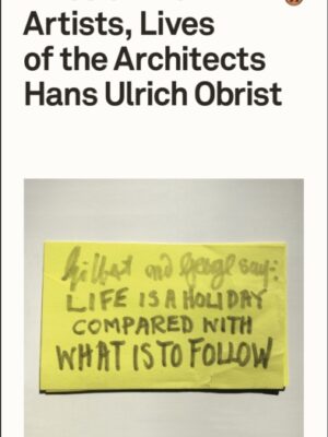 Lives of the Artists, Lives of the Architects
