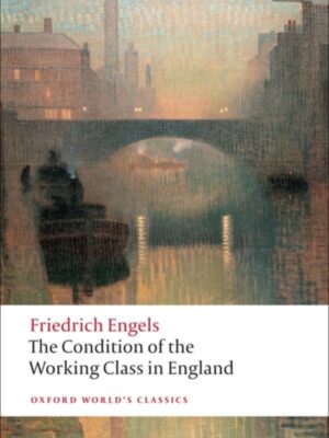 The Condition of the Working Class in England