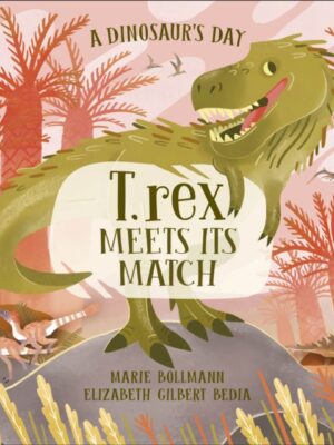A Dinosaur’s Day: T. rex Meets His Match