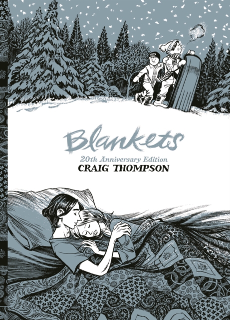 Blankets : 20th Anniversary Edition