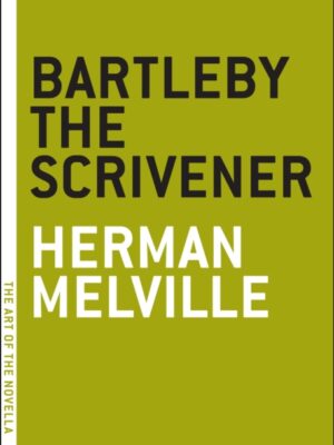 Bartleby The Scrivener