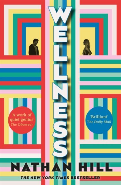 Wellness : An epic story of a marriage from New York Times bestselling author of The Nix