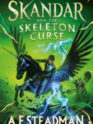 Skandar and the Skeleton Curse : Volume 4