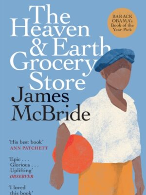 The Heaven & Earth Grocery Store : The Million-Copy Bestseller