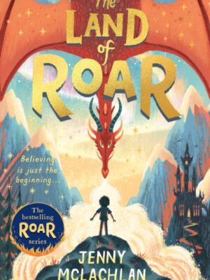 The Land of Roar : Book 1