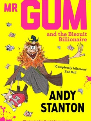 Mr Gum and the Biscuit Billionaire