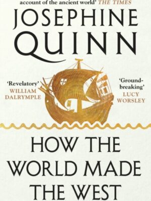 How the World Made the West