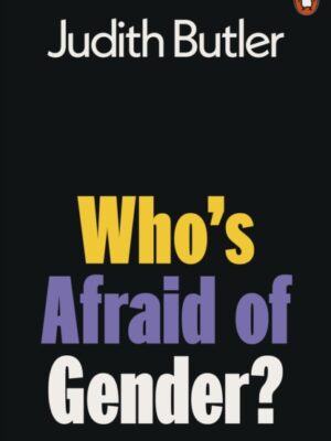 Who's Afraid of Gender?