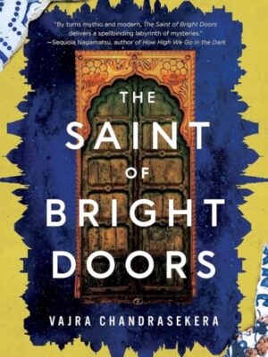 Saint of Bright Doors : Shortlisted for the 2024 Hugo Award for Best Novel!