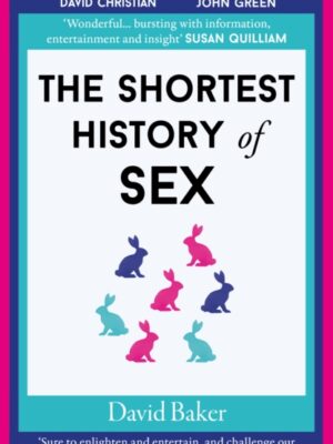 The Shortest History of Sex : 11