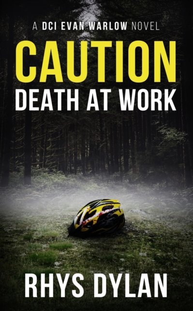 Caution Death At Work : A DCI Evan Warlow Crime Thriller : 2