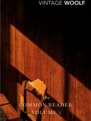 The Common Reader: Volume 1