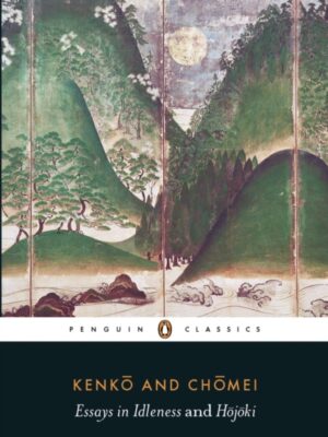 Essays in Idleness : and Hojoki