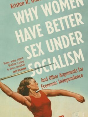 Why Women Have Better Sex Under Socialism