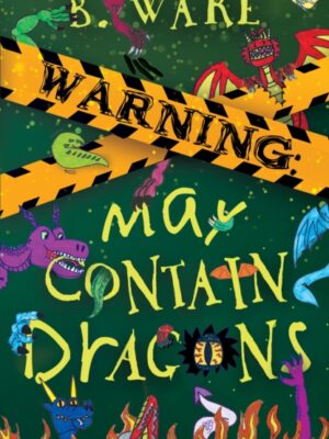 WARNING: May Contain Dragons