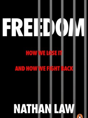 Freedom: How we lose it and how we fight back