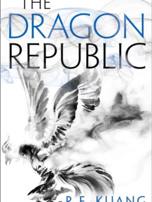 The Dragon Republic : Book 2