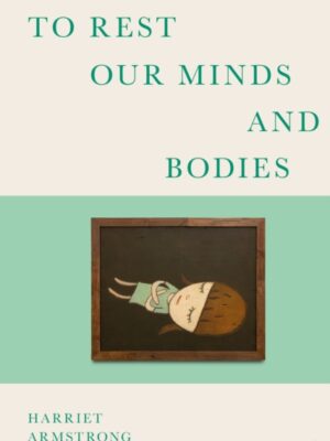 To Rest Our Minds and Bodies