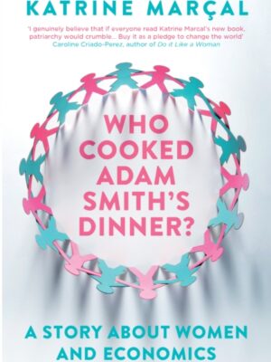 Who Cooked Adam Smith's Dinner?