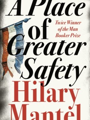 A Place of Greater Safety