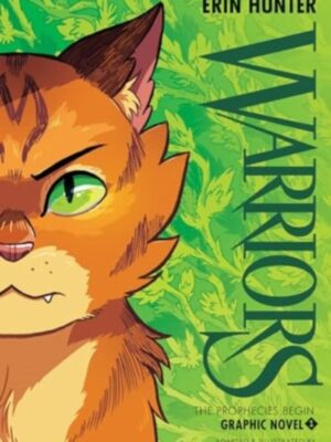 Warriors Graphic Novel: The Prophecies Begin