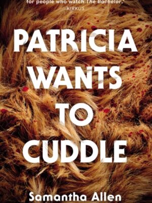 Patricia Wants to Cuddle