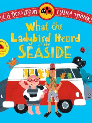 What the Ladybird Heard at the Seaside
