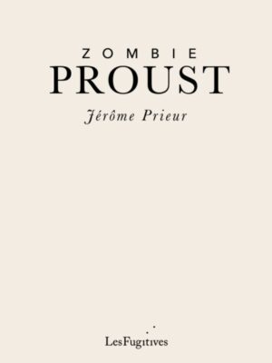 Zombie Proust