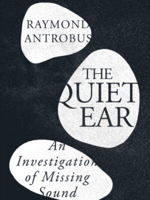 The Quiet Ear